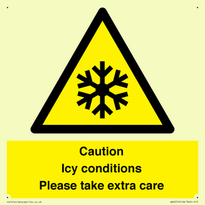 Caution Icy conditions please take extra care